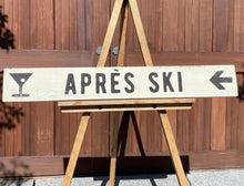 Load image into Gallery viewer, Après Ski Wood Sign - Hand Painted Rustic Décor for Ski Lodge & Farmhouse - Vintage Bar Sign - Cozy Cabin Charm