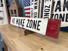 Load image into Gallery viewer, Large No Wake Zone Wood Sign, Hand Painted on Rustic Barn Board, Lake House Décor, Sign above Bed, Nursery Décor, Lake Sign