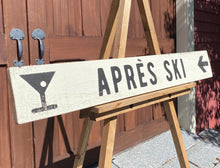 Load image into Gallery viewer, Après Ski Wood Sign - Hand Painted Rustic Décor for Ski Lodge & Farmhouse - Vintage Bar Sign - Cozy Cabin Charm