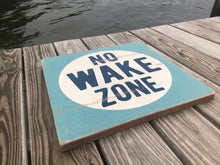 Load image into Gallery viewer, No Wake Zone Sign, Lake Sign, Boating Sign