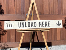 Load image into Gallery viewer, Wooden Ski Lift Sign - Rustic Winter Cabin &amp; Lodge Decor, Handmade Winter Wall Art, Unload Here Ski Cabin Sign