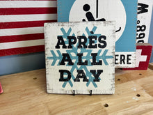 Load image into Gallery viewer, Après All Day Rustic Ski Sign | Handmade Winter Decor for Ski Lodge | Vintage Winter Sports Gift